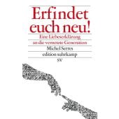 Erfindet euch neu!, Serres, Michel, Suhrkamp, EAN/ISBN-13: 9783518071175