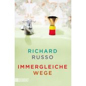 Immergleiche Wege, Russo, Richard, DuMont Buchverlag GmbH & Co. KG, EAN/ISBN-13: 9783832164805