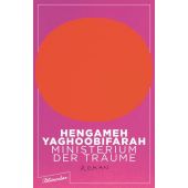Ministerium der Träume, Yaghoobifarah, Hengameh, blumenbar Verlag, EAN/ISBN-13: 9783351050870