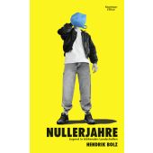 Nullerjahre, Bolz, Hendrik, Verlag Kiepenheuer & Witsch GmbH & Co KG, EAN/ISBN-13: 9783462000948