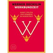 Werkbundzeit, Oechslin, Werner, Carl Hanser Verlag GmbH & Co.KG, EAN/ISBN-13: 9783446270916