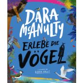 Erlebe die Vögel, McAnulty, Dara, Arena Verlag, EAN/ISBN-13: 9783401718965