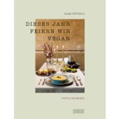 Dieses Jahr feiern wir vegan, Petkovic, Sladi, DuMont Buchverlag GmbH & Co. KG, EAN/ISBN-13: 9783832169169