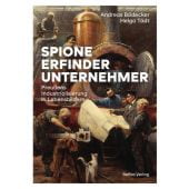 Spione, Erfinder, Unternehmer, Bödecker, Andreas/Tödt, Helga, be.bra Verlag GmbH, EAN/ISBN-13: 9783898092111