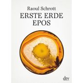 Erste Erde, Schrott, Raoul, dtv Verlagsgesellschaft mbH & Co. KG, EAN/ISBN-13: 9783423146272
