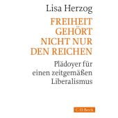 Freiheit gehört nicht nur den Reichen, Herzog, Lisa, Verlag C. H. BECK oHG, EAN/ISBN-13: 9783406736308