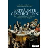 Erträumte Geschichte(n), Campus Verlag, EAN/ISBN-13: 9783593514307