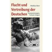 Flucht und Vertreibung der Deutschen, Beer, Mathias, Verlag C. H. BECK oHG, EAN/ISBN-13: 9783406614064