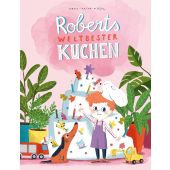 Roberts weltbester Kuchen, Behl, Anne-Kathrin, Nord-Süd-Verlag, EAN/ISBN-13: 9783314105340