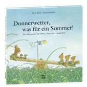 Donnerwetter, was für ein Sommer!, Pflock, Rose, Nord-Süd-Verlag, EAN/ISBN-13: 9783314017476
