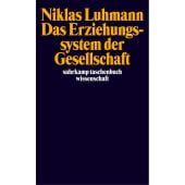 Das Erziehungssystem der Gesellschaft, Luhmann, Niklas, Suhrkamp, EAN/ISBN-13: 9783518291931