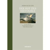 Der Ruf des Seevogels, Nicolson, Adam, Liebeskind Verlagsbuchhandlung, EAN/ISBN-13: 9783954381364