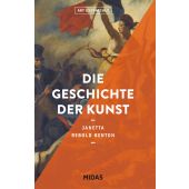 Die Geschichte der Kunst, Rebold Benton, Janetta, Midas Verlag AG, EAN/ISBN-13: 9783038762362