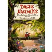 Dachs Naseweiß Phantastische Geschichten aus dem Wunderlichen Wald, Wunderlich, Christian, EAN/ISBN-13: 9783737359641