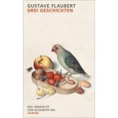 Drei Geschichten, Flaubert, Gustave, Carl Hanser Verlag GmbH & Co.KG, EAN/ISBN-13: 9783446256590