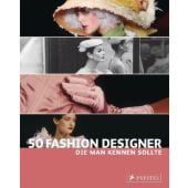 50 Fashion Designer, die man kennen sollte, Werle, Simone, Prestel Verlag, EAN/ISBN-13: 9783791344126