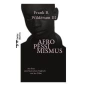 Afropessimismus, Wilderson III, Frank B, MSB Matthes & Seitz Berlin, EAN/ISBN-13: 9783751803335