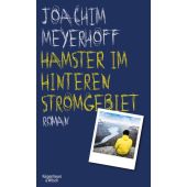 Hamster im hinteren Stromgebiet, Meyerhoff, Joachim, Verlag Kiepenheuer & Witsch GmbH & Co KG, EAN/ISBN-13: 9783462000245
