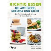 Richtig essen bei Arthrose, Rheuma und Gicht, Kreutzer, Martin/Weisdorf, Simon, Riva Verlag, EAN/ISBN-13: 9783742320346