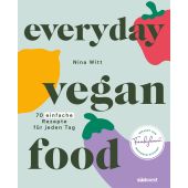 Everyday Vegan Food, Witt, Nina, Südwest Verlag, EAN/ISBN-13: 9783517102245