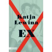 Ex, Lewina, Katja, DuMont Buchverlag GmbH & Co. KG, EAN/ISBN-13: 9783832167127