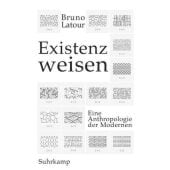 Existenzweisen, Latour, Bruno, Suhrkamp, EAN/ISBN-13: 9783518587195