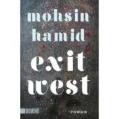 Exit West, Hamid, Mohsin, DuMont Buchverlag GmbH & Co. KG, EAN/ISBN-13: 9783832164645