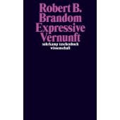 Expressive Vernunft, Brandom, Robert B, Suhrkamp, EAN/ISBN-13: 9783518299807