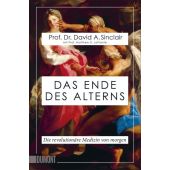 Das Ende des Alterns, Sinclair, David A (Prof. Dr.)/LaPlante, Matthew D (Prof.), EAN/ISBN-13: 9783832165581