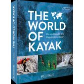 The World of Kayak, Blank, Norbert/Obsommer, Olaf, Bruckmann Verlag GmbH, EAN/ISBN-13: 9783734325694