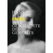Faces, Belting, Hans, Verlag C. H. BECK oHG, EAN/ISBN-13: 9783406742439