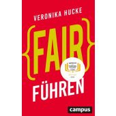 Fair führen, Hucke, Veronika, Campus Verlag, EAN/ISBN-13: 9783593511160