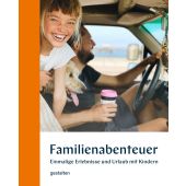 Familienabenteuer, Die Gestalten Verlag GmbH & Co.KG, EAN/ISBN-13: 9783899558692