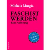 Faschist werden, Murgia, Michela, Wagenbach, Klaus Verlag, EAN/ISBN-13: 9783803136862