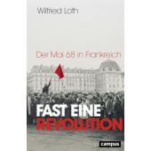 Fast eine Revolution, Loth, Wilfried, Campus Verlag, EAN/ISBN-13: 9783593508320