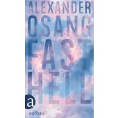 Fast hell, Osang, Alexander, Ueberreuter Verlag, EAN/ISBN-13: 9783351038588