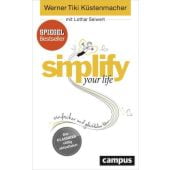 simplify your life, Küstenmacher, Werner Tiki/Seiwert, Lothar, Campus Verlag, EAN/ISBN-13: 9783593394497