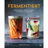 Fermentiert: Sauerkraut, Kefir, Kimchi und noch viel mehr, Pike, Charlotte/Fischer, Tara, EAN/ISBN-13: 9783841904218