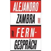 Ferngespräch, Zambra, Alejandro, Suhrkamp, EAN/ISBN-13: 9783518425954