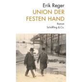 Union der festen Hand, Reger, Erik, Schöffling & Co. Verlagsbuchhandlung, EAN/ISBN-13: 9783895612497