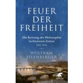 Feuer der Freiheit, Eilenberger, Wolfram, Klett-Cotta, EAN/ISBN-13: 9783608964608