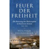 Feuer der Freiheit, Eilenberger, Wolfram, Klett-Cotta, EAN/ISBN-13: 9783608985122