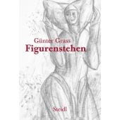 Figurenstehen, Grass, Günter, Steidl Verlag, EAN/ISBN-13: 9783969991077