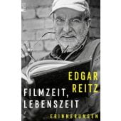 Filmzeit, Lebenszeit, Reitz, Edgar, Rowohlt Berlin Verlag, EAN/ISBN-13: 9783737101592