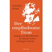 Der empfindsame Titan, Eichel, Christine, Blessing, Karl, Verlag GmbH, EAN/ISBN-13: 9783896676245