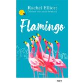 Flamingo, Elliott, Rachel, mareverlag GmbH & Co oHG, EAN/ISBN-13: 9783866487031
