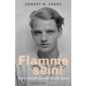 Flamme sein!, Zoske, Robert M, Verlag C. H. BECK oHG, EAN/ISBN-13: 9783406700255