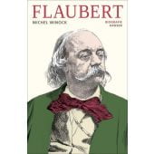 Flaubert, Winock, Michel, Carl Hanser Verlag GmbH & Co.KG, EAN/ISBN-13: 9783446268449