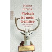Fleisch ist mein Gemüse, Strunk, Heinz, Rowohlt Verlag, EAN/ISBN-13: 9783499237119
