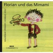Florian und das Mimami, Spender, Waldemar, Beltz, Julius Verlag, EAN/ISBN-13: 9783407771667